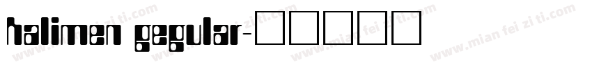 halimen gegular字体转换
